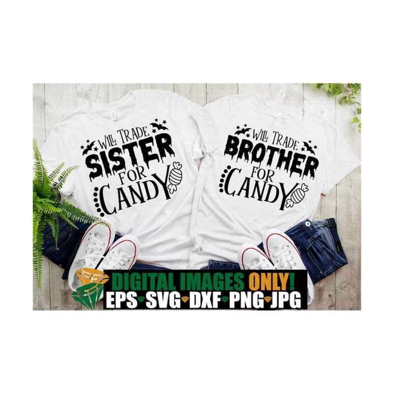 MR-1292023162047-will-trade-sister-for-candy-will-trade-brother-for-candy-image-1.jpg