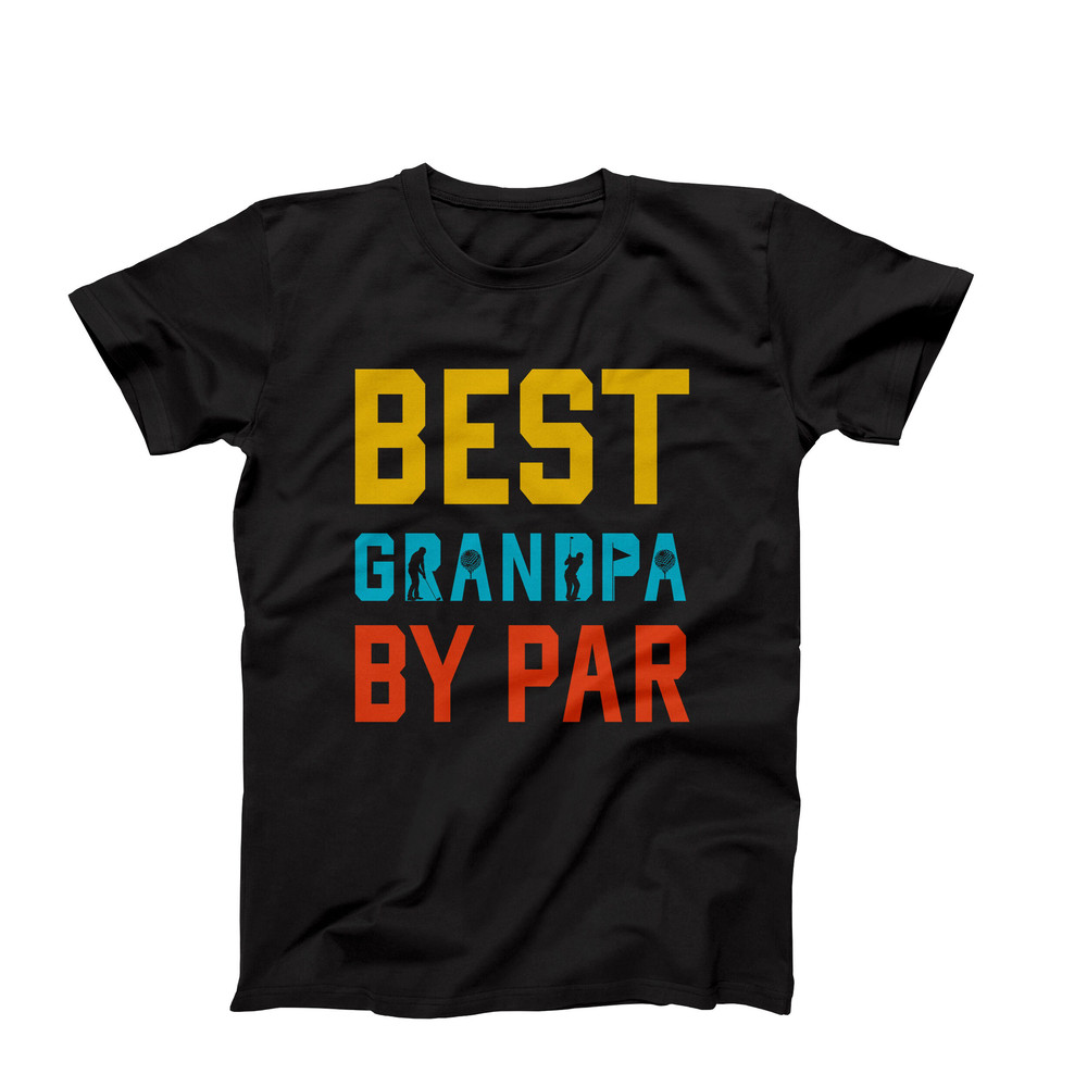Best Grandpa By Par, Funny T-Shirt For Grandpa, Funny Golf Saying Grandpa T-Shirts, Grandpa Shirt With Saying, Golfing T Shirt For Grandpa.jpg