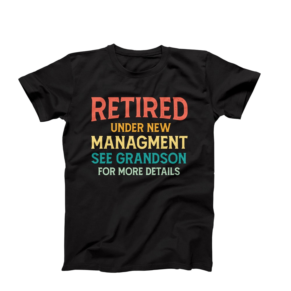 Funny Retirement Shirt, Grandparents Shirt, Retire Grandpa Shirt, Retire Grandma Shirt, Gift From Grandson, Grandfather Shirt, Grandmother.jpg