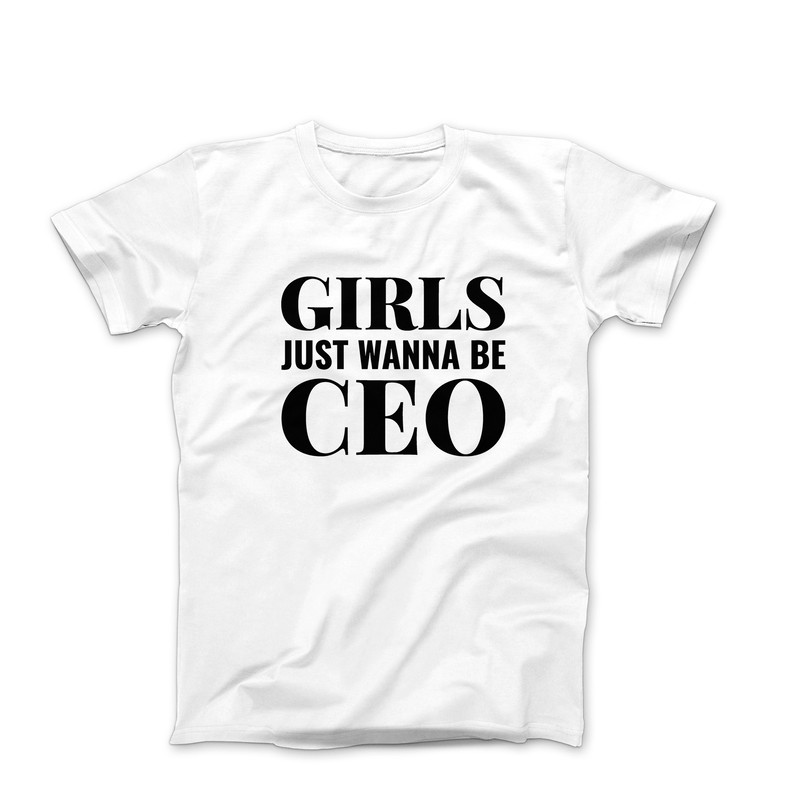Funny Womens Shirt, Girls just want to be CEO, Ceo Shirt, Entrepreneur Shirt, Boss Babe, Business Owner, Boss Mom Shirt, Gift Idea For Her.jpg