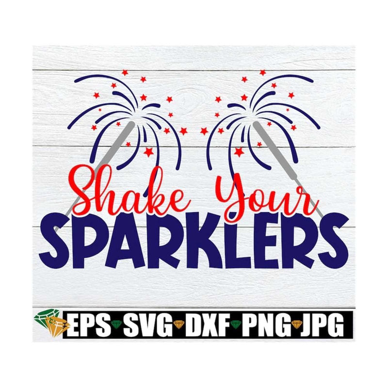 MR-1292023165548-shake-your-sparklers-4th-of-july-svg-sexy-4th-of-july-image-1.jpg