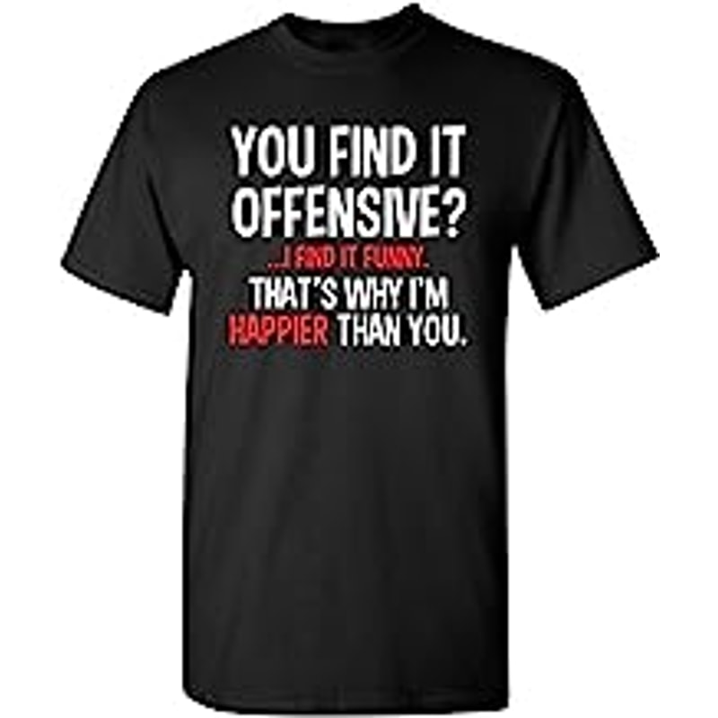 You Find It Offensive Find It Funny Sarcastic T Shirt.jpg