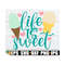 MR-1292023171112-life-is-sweet-summer-svg-summer-decor-svg-ice-cream-clipart-image-1.jpg