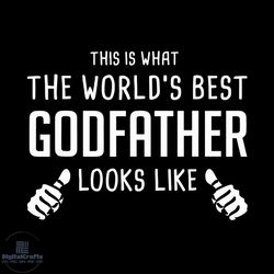 this is what the worlds best godfather looks like svg