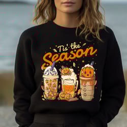 tis the season sweatshirt, fall sweatshirt for women, fall coffee shirt, pumpkin spice latte, coffee