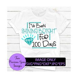 i've been shining bright for 100 days. 100th day of school. 100 days of school celebration. digital download. 100 days o