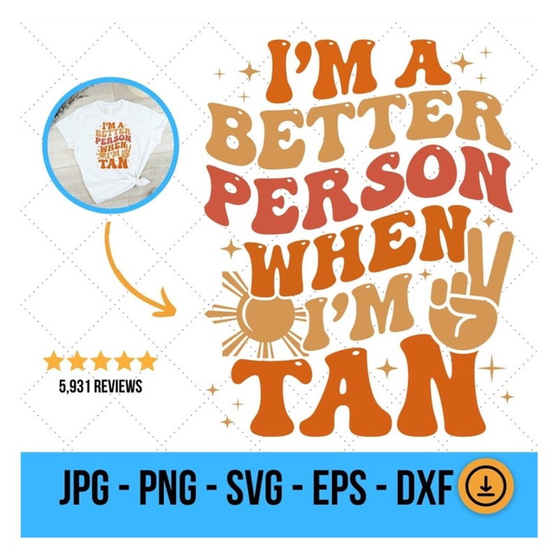 MR-129202318245-im-a-better-person-svg-trendy-summer-png-trendy-tan-image-1.jpg
