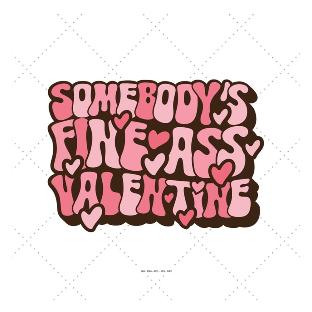 MR-129202318318-somebodys-fine-ass-valentine-png-wifey-shirt-svg-retro-image-1.jpg
