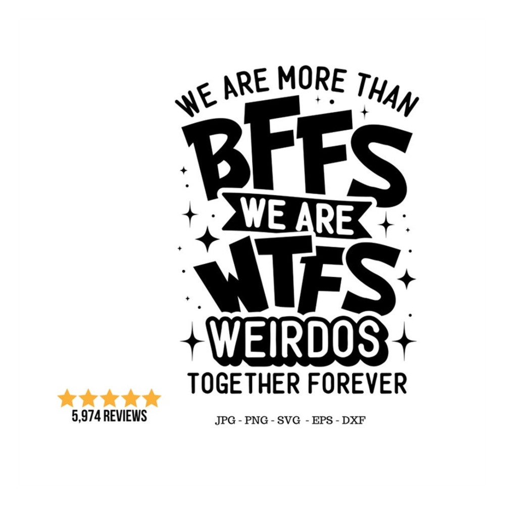MR-129202318941-we-are-more-than-bffs-svg-bestfriend-svg-bff-shirt-svg-best-image-1.jpg