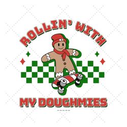 Rollin With My Doughmies Svg, Vintage Baby Svg, Gingerbread Man Svg, Groovy Christmas Png