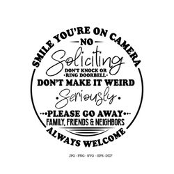 smile, you're on camera, no soliciting sign, soliciting sign svg, no soliciting svg, front door decor, door sign svg
