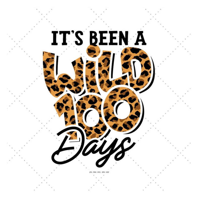 MR-129202318195-wild-100-days-svg-wild-svg-wild-png-teacher-svg-png-image-1.jpg