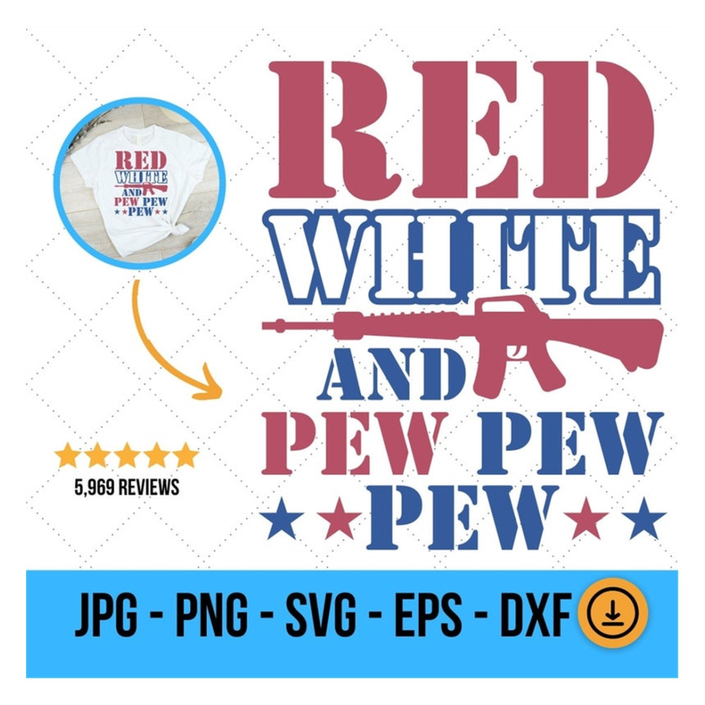 MR-1292023181922-red-white-and-pew-svg-4th-of-july-png-red-white-guns-svg-image-1.jpg