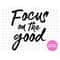 MR-129202318219-focus-on-the-good-svg-layered-item-clipart-cricut-digital-image-1.jpg