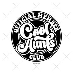 cool aunt club svg, best aunt svg, aunt birthday gift, gift for auntie, funny aunt svg, new aunt
