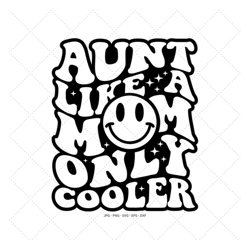 MR-1292023182346-aunt-like-a-mom-only-cooler-svg-cute-aunt-gifts-gift-for-image-1.jpg