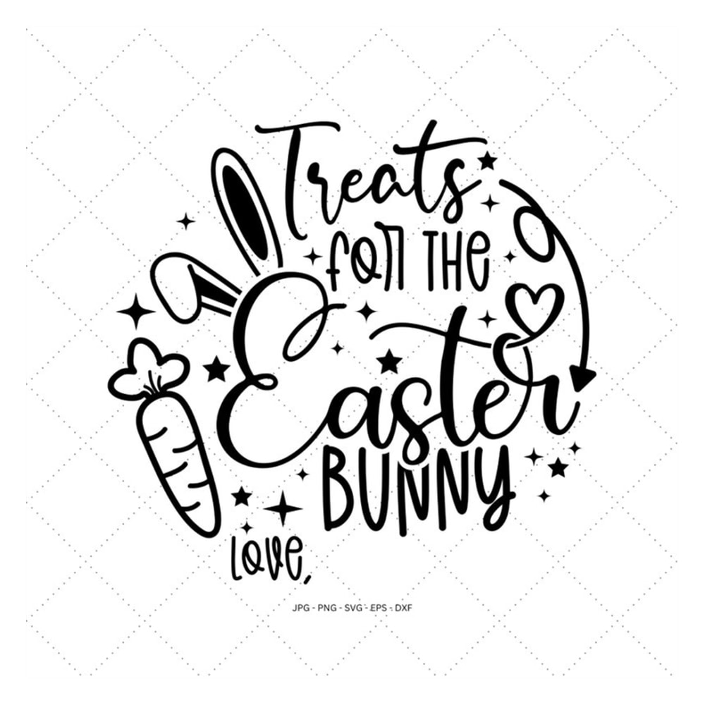 MR-1292023182745-treats-for-the-easter-bunny-svg-egg-hunt-svg-easter-sign-image-1.jpg