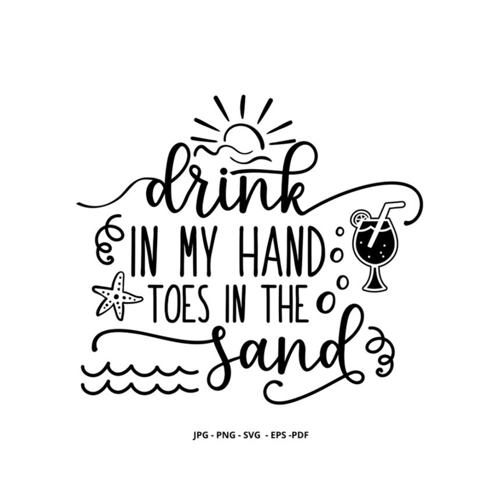 MR-1292023183011-drink-in-my-hand-beach-svg-summer-cut-file-beach-printable-image-1.jpg