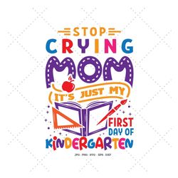 first day png, first kindergarten, kindergarten svg, first day of school, kindergarten png