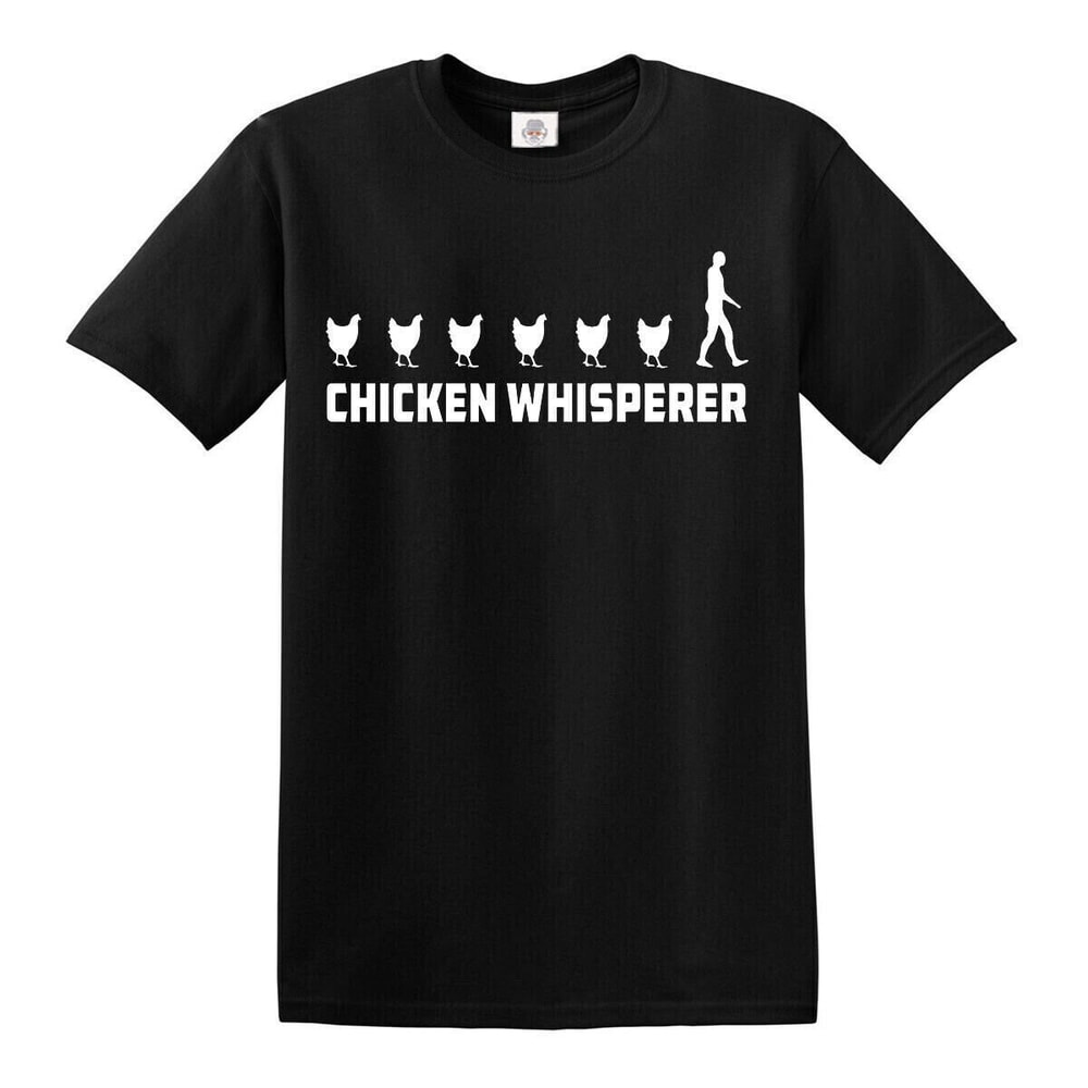 CHICKEN WHISPERER T-SHIRT Farmer Farm New Funny Birthday Present Gift Top Tee.jpg