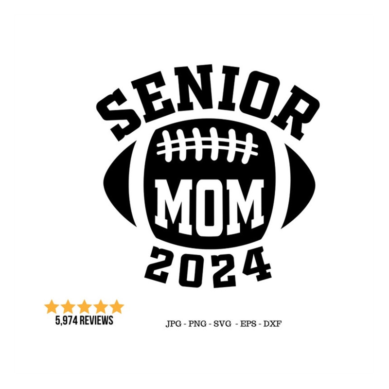 MR-129202318401-football-mom-shirt-svg-senior-mom-football-senior-mom-2024-image-1.jpg