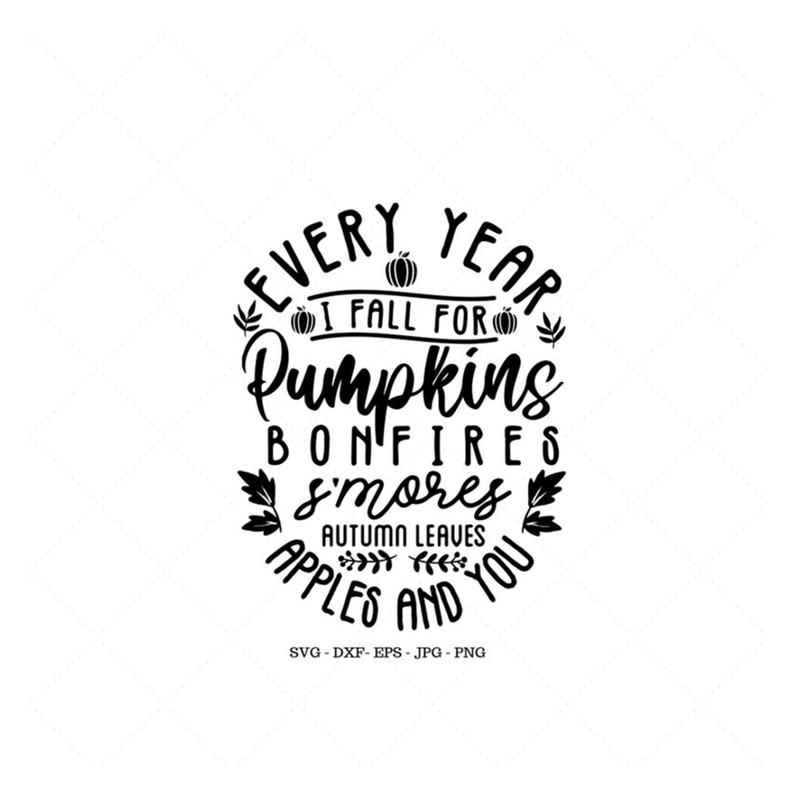 MR-1292023184125-every-year-i-fall-for-pumpkins-svg-autumn-svg-fall-svg-fall-image-1.jpg