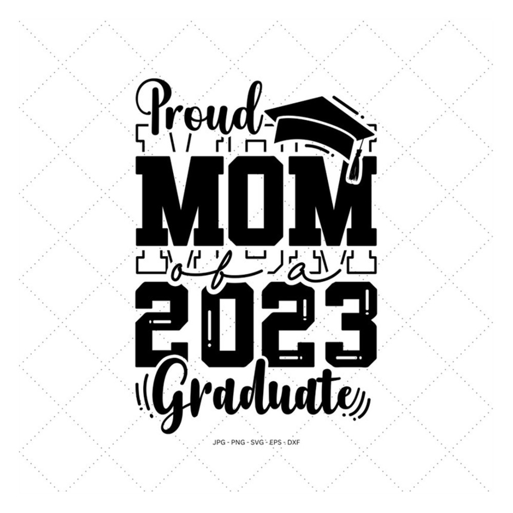 MR-1292023184415-proud-mom-svg-class-of-2023-graduation-2023-svg-high-school-image-1.jpg