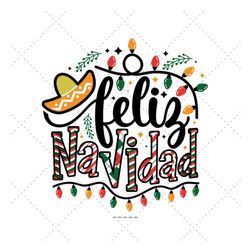 feliz navidad svg, happy holidays svg, spanish christmas, mexican christmas, spanish svg