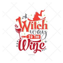 halloween wine, cute fall svg, funny halloween svg, halloween decor svg, witch svg file, wine glass svg, wine drinking