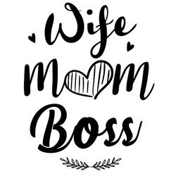 happy wife mom love boss life svg