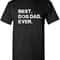 Best Dog Dad Ever Sarcastic Novelty Graphic Funny T Shirt.jpg