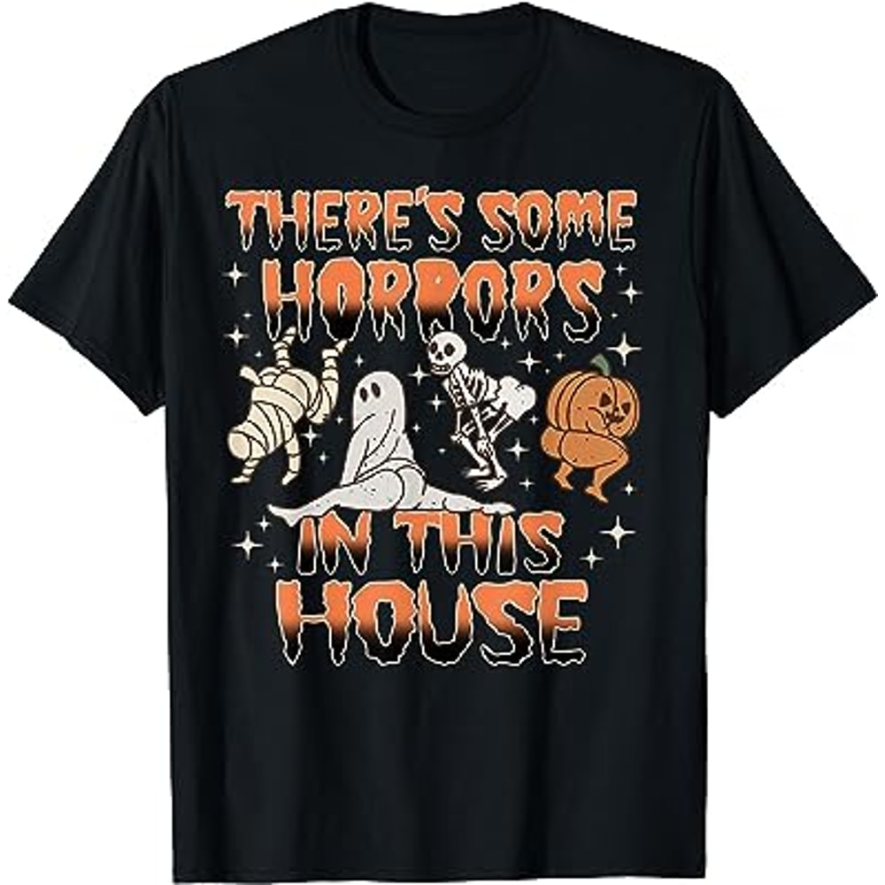 There's Some Horrors In This House Halloween Gifts T-Shirt.jpg