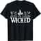 Just A Little Wicked Halloween Witch Trick Or Treat T-Shirt.jpg