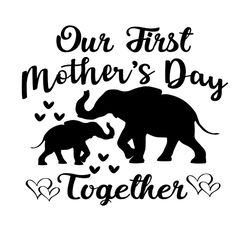 Funny First Mom And Baby Elepahnt Together SVG