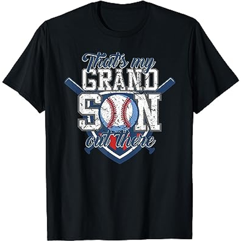 That's My Grandson Out There Baseball Grandparents Gift T-Shirt.jpg