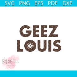 geez louis svg logo brand louis vuitton svg file for cricut