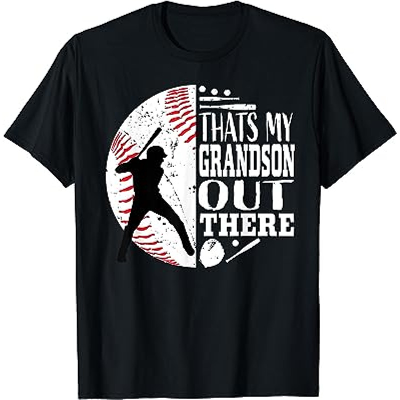 Thats My Grandson Out There Baseball Grandma Grandpa Graphic T-Shirt.jpg