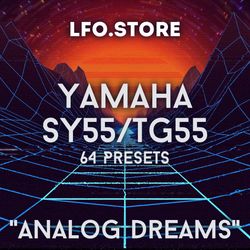 yamaha sy55/tg55 - "analog dreams" soundset