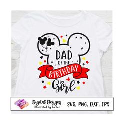 dad of the birthday girl, mickey birthday party, mickey birthday matching shirts, family birthday shirts, birthday squad