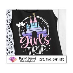 girls trip, birthday girl svg, disneyland birthday trip, magical castle, birthday mouse ears shirts, birthday squad, sv