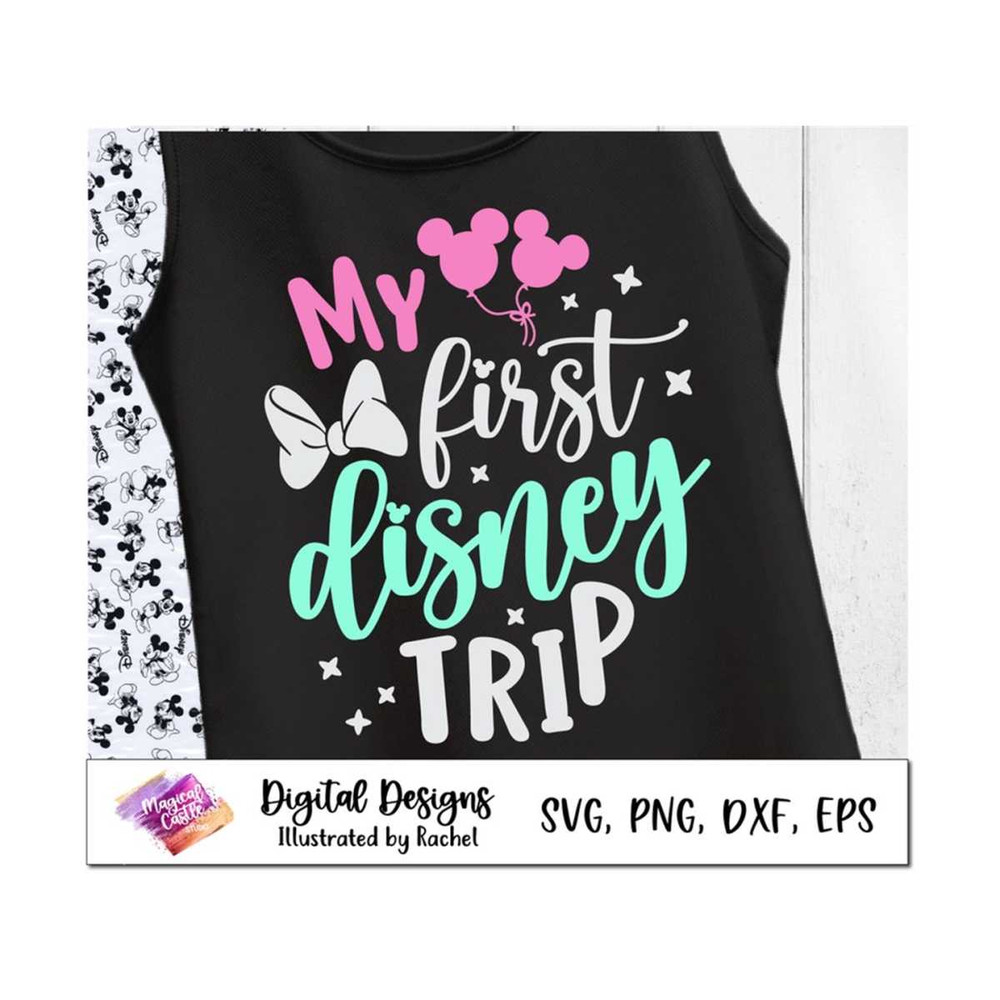 MR-139202375313-my-first-trip-svg-birthday-trip-svg-first-disneyland-trip-image-1.jpg