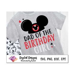 dad of the birthday girl, mickey birthday party, mickey birthday matching shirts, family birthday shirts, birthday squad