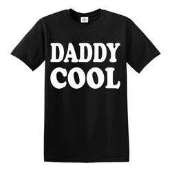 daddy cool men's black t-shirt gift for dad birthday fathers day daddy funny