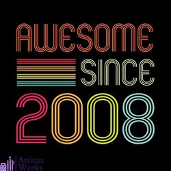 awesome since 2008 12th birthday vintage svg, birthday svg