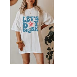 retro usa shirt,4th of july tee, retro funny fourth shirt, lets day drink,america patriotic shirt, independence day, fou