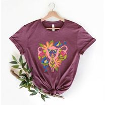 floral feminist uterus shirt, womens female reproduction reproductive rights, pro choice women power, stop abortion ban,