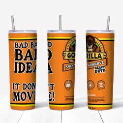 gorilla glue png, 20 oz skinny tumbler sublimation design, straight & tapered tumbler wrap, instant digital download