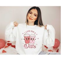 i love you a latte shirts, valentines shirt, coffee lovers shirt, valentine's day shirt, funny coffee shirt, gift for va
