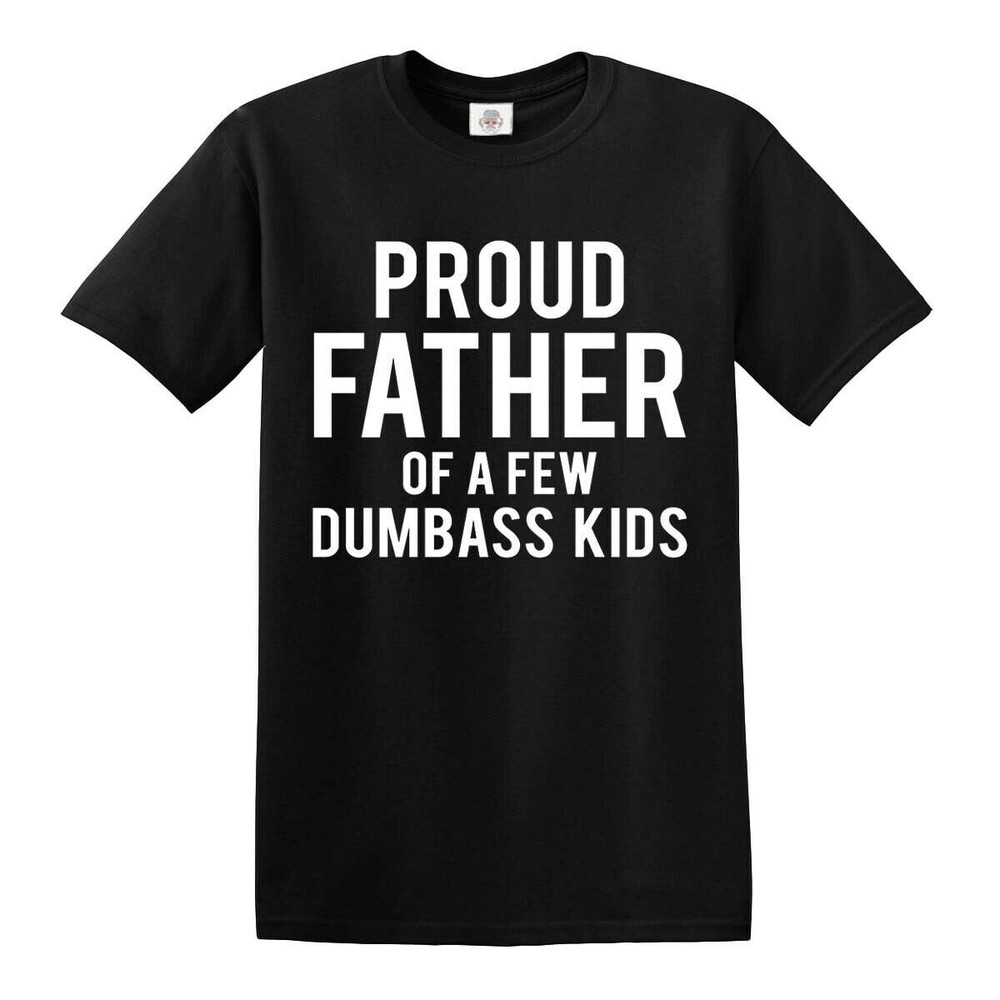 Proud Father Men's Black T-Shirt Gift For Dad Birthday Fathers Day Daddy Funny Top.jpg