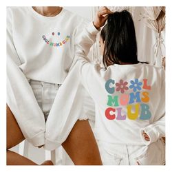 cool moms club sweatshirt, official member of cool moms, mama sweatshirt,cool mom club hoodie,mom life sweatshirt, mom h
